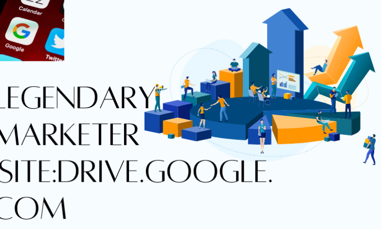 legendary marketer :site:drive.google.com
